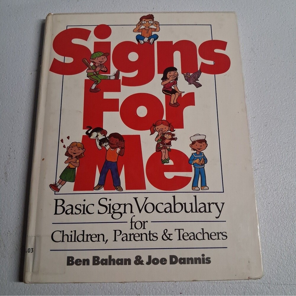 Signs for Me: Basic Sign Vocabulary for Children, Parents & Teachers - GOOD